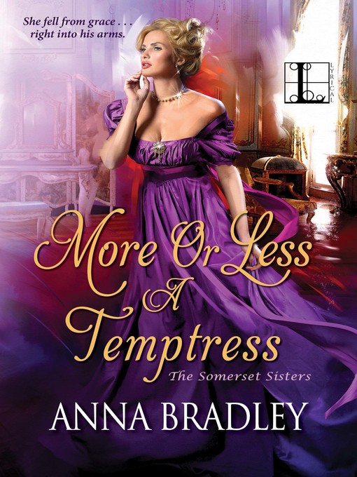 Title details for More or Less a Temptress by Anna Bradley - Available